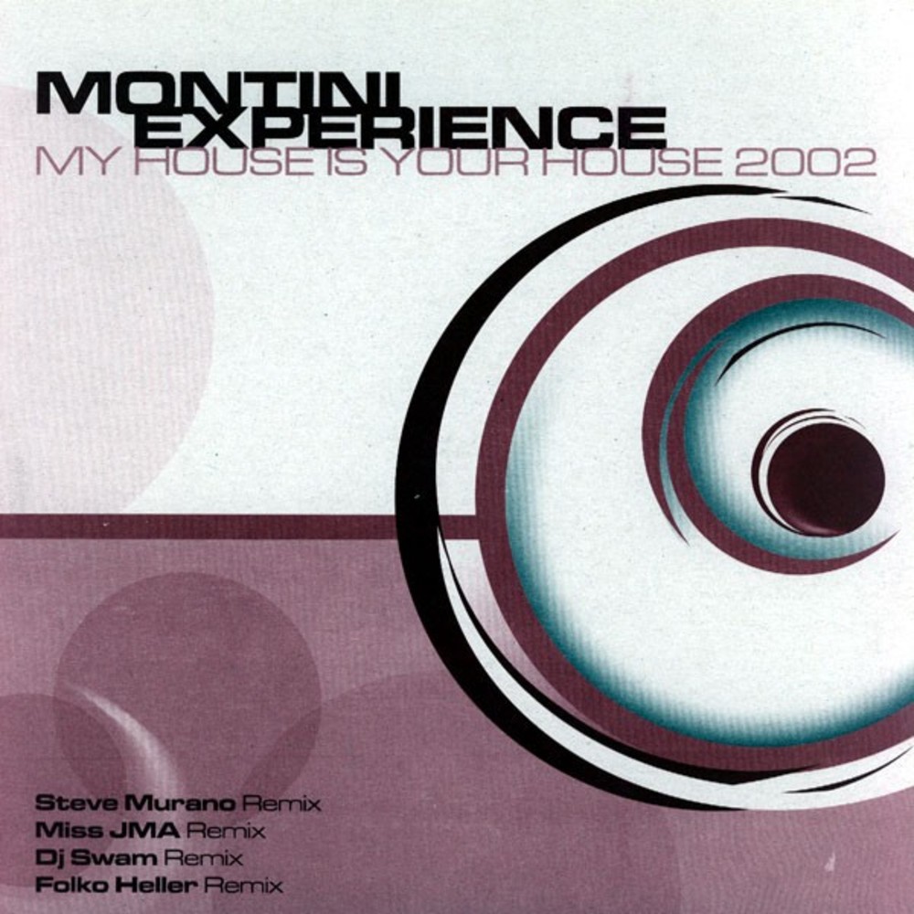 Montini Experience — Astrosyn (your House Is Mine)
